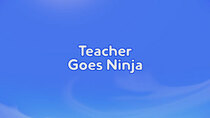 PJ Masks - Episode 9 - Teacher Goes Ninja