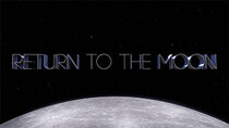 CuriosityStream Documentaries - Episode 47 - Return to the Moon