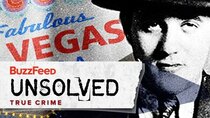 BuzzFeed Unsolved: True Crime - Episode 4 - The Unexplained Murder of Mobster Bugsy Siegel