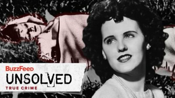 BuzzFeed Unsolved: True Crime - Ep. 4 - The Chilling Mystery Of The Black Dahlia
