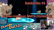 DumBattles - Episode 5 - Scambio prodigioso, la maledizione degli Zigzagoon!