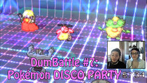 DumBattles - Episode 7 - Pokémon DISCO PARTY!