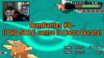 DumBattles - Episode 8 - il DIO SOLE contro la CARPA DORATA!