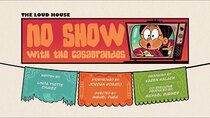 The Loud House - Episode 5 - No Show with the Casagrandes