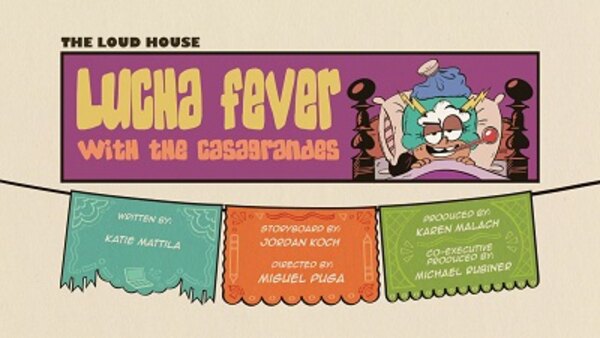 The Loud House - S04E09 - Lucha Fever with the Casagrandes
