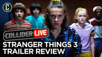 Collider Live - Episode 110 - Stranger Things 3 Trailer Review (#161)