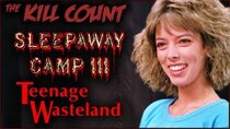 Dead Meat's Kill Count - Episode 30 - Sleepaway Camp III: Teenage Wasteland (1989) KILL COUNT