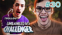 UNRANKED TO CHALLENGER ‹ PICOCA › - Episode 30 - JOVIRONE TROLLED MY GAME AND I WIN THAT??