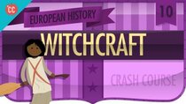 Crash Course European History - Episode 10 - Witchcraft