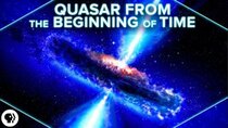 PBS Space Time - Episode 19 - The Quasar from The Beginning of Time - STELLAR