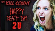 Dead Meat's Kill Count - Episode 31 - Happy Death Day 2U (2019) KILL COUNT