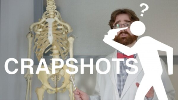 Crapshots - S05E17 - The Anatomy