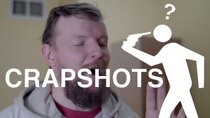 Crapshots - Episode 28 - The Inhale