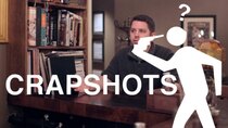 Crapshots - Episode 9 - The Shakespeare