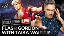 Collider Live - Episode 112 - Will Taika Waititi Direct An Animated Flash Gordon Movie? (#163)