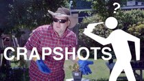 Crapshots - Episode 54 - The Gardening 5