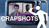 Crapshots - Episode 74 - The Dad Joke Killer