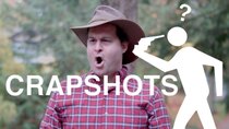 Crapshots - Episode 92 - The Gardening 6