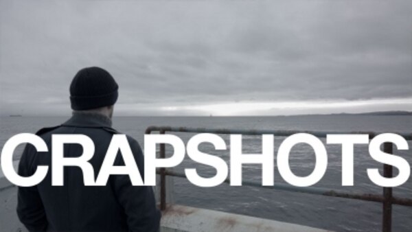 Crapshots - S07E23 - The Sea