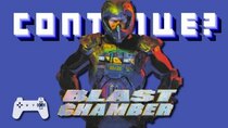 Continue? - Episode 25 - Blast Chamber (PlayStation 1)