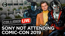Collider Live - Episode 115 - Sony Says No to Comic-Con (#166)