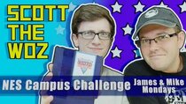 James & Mike Mondays - Episode 26 - Scott the Woz plays NES Campus Challenge with James and Mike