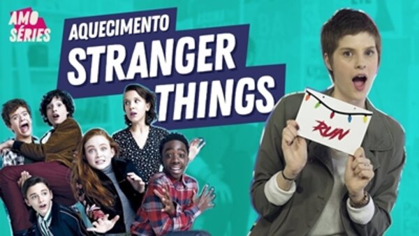 I Love TV Series - S2019E43 - AQUECIMENTO STRANGER THINGS 3 | Mell | Amo Séries