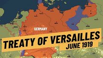 The Great War - Episode 8 - Just Peace Or Day of Dishonor? - The Treaty of Versailles
