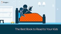 PragerU - Episode 25 - The Best Book to Read to Your Kids