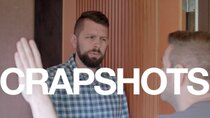 Crapshots - Episode 37 - The Snap