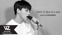 WE IN THE ZONE vLive show - Episode 34 - [COVER] 하루의 끝 KYEONGHEON of WE IN THE ZONE│종현