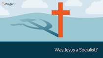 PragerU - Episode 68 - Was Jesus a Socialist?