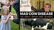 BBC Documentaries - Episode 138 - Mad Cow Disease: The Great British Beef Scandal