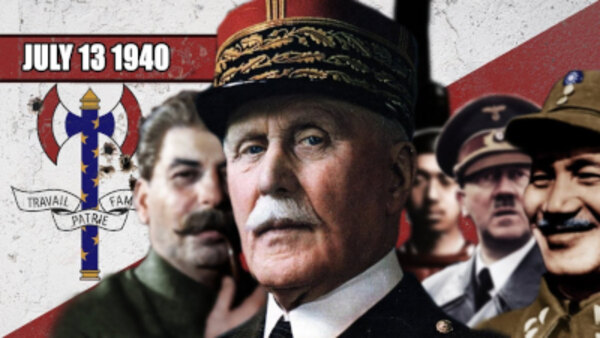 World War Two - S2019E28 - The Dictator of France - July 13, 1940