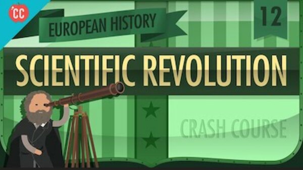 Crash Course European History - S01E12 - Scientific Revolution