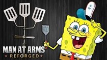 Man at Arms - Episode 73 - Spat, the Hydrodynamic Spatula (SpongeBob SquarePants)