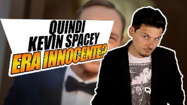 Breaking Italy - S08E125 - Ma quindi Kevin Spacey ERA INNOCENTE?
