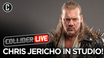 Collider Live - Episode 126 - Chris Jericho in Studio! (#177)