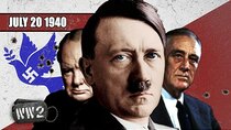 World War Two - Episode 29 - Good People on Both Sides? - July 20, 1940