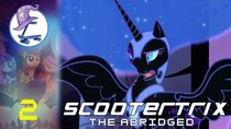 Scootertrix the Abridged - Episode 2