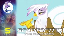 Scootertrix the Abridged - Episode 5