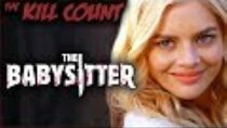 Dead Meat's Kill Count - Episode 39 - The Babysitter (2017) KILL COUNT