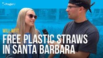 PragerU - Episode 60 - Free Plastic Straws in Santa Barbara