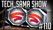 Aurelien Sama: Tech_Sama Show - Episode 110 - Tech_Sama Show #110 : Plus d'infos sur Stadia, RX 5700 Custom