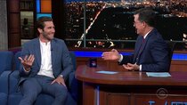 The Late Show with Stephen Colbert - Episode 179 - Jake Gyllenhaal, Marianne Williamson, Daniel Simonsen