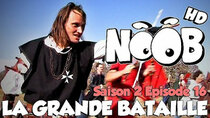 Noob - Episode 16 - La grande bataille