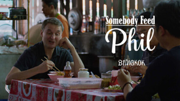 Somebody Feed Phil - S01E01 - Bangkok