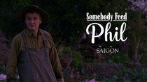 Somebody Feed Phil - Episode 2 - Saigon