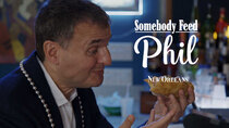Somebody Feed Phil - Episode 5 - New Orleans