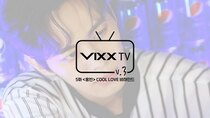 VIXX TV - Episode 5 - Episode 5